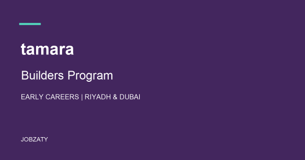 تمارا تفتح التقديم على برنامج Builders لبداية المسار المهني في عدة مجالات